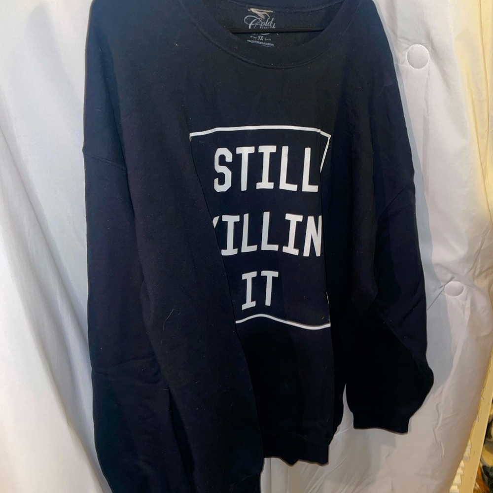 Still Killing It Sweatshirt Oversized
